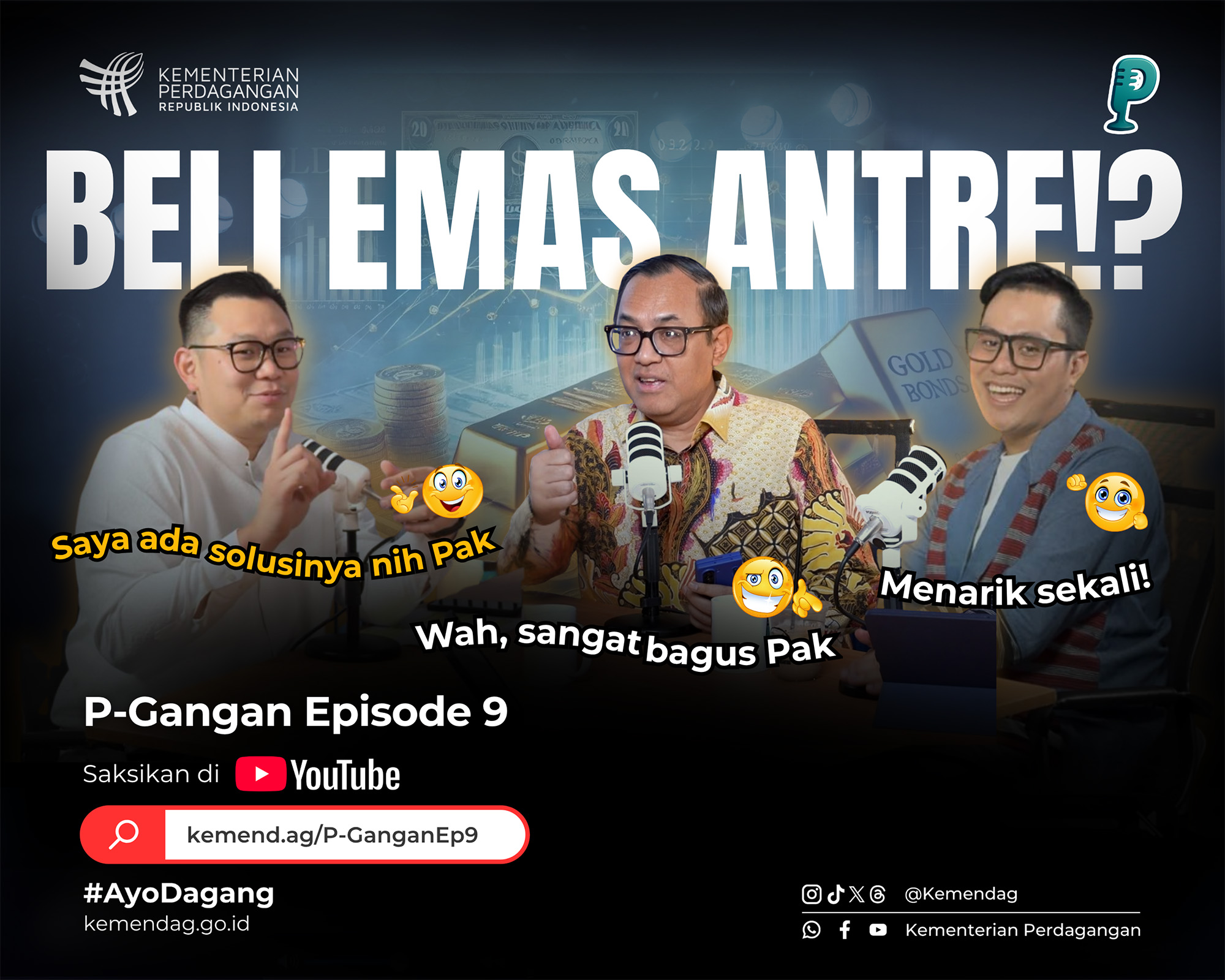 P-Gangan (Podcast Perdagangan) Episode ke-9